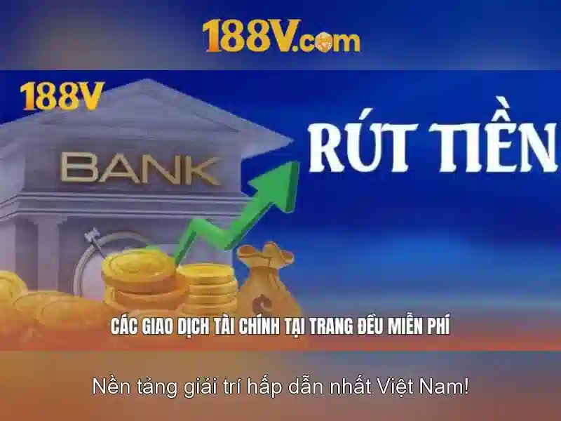 Rút tiền 188v nhanh chóng
